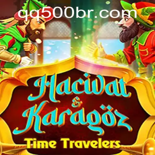 Exploring the Traditional Game HacivatandKaragoz and Modern Connections with QQ500.COM