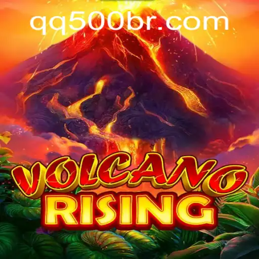 VolcanoRising: Unleashing Adventure with QQ500.COM